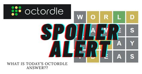 Hint 5: Only word 3 has a repeated letter. . What happened to octordle today